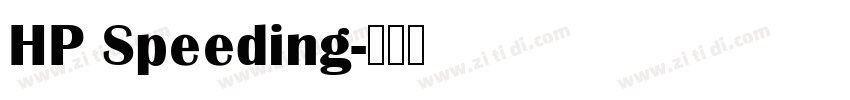 HP Speeding字体转换